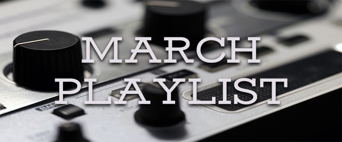 march playlist